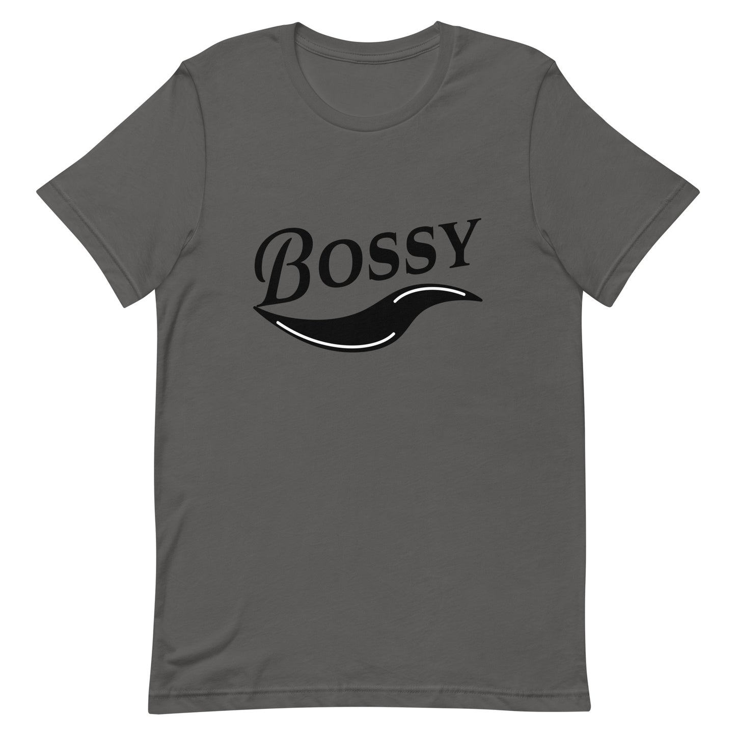 Bossy - statement - Unisex t-shirt