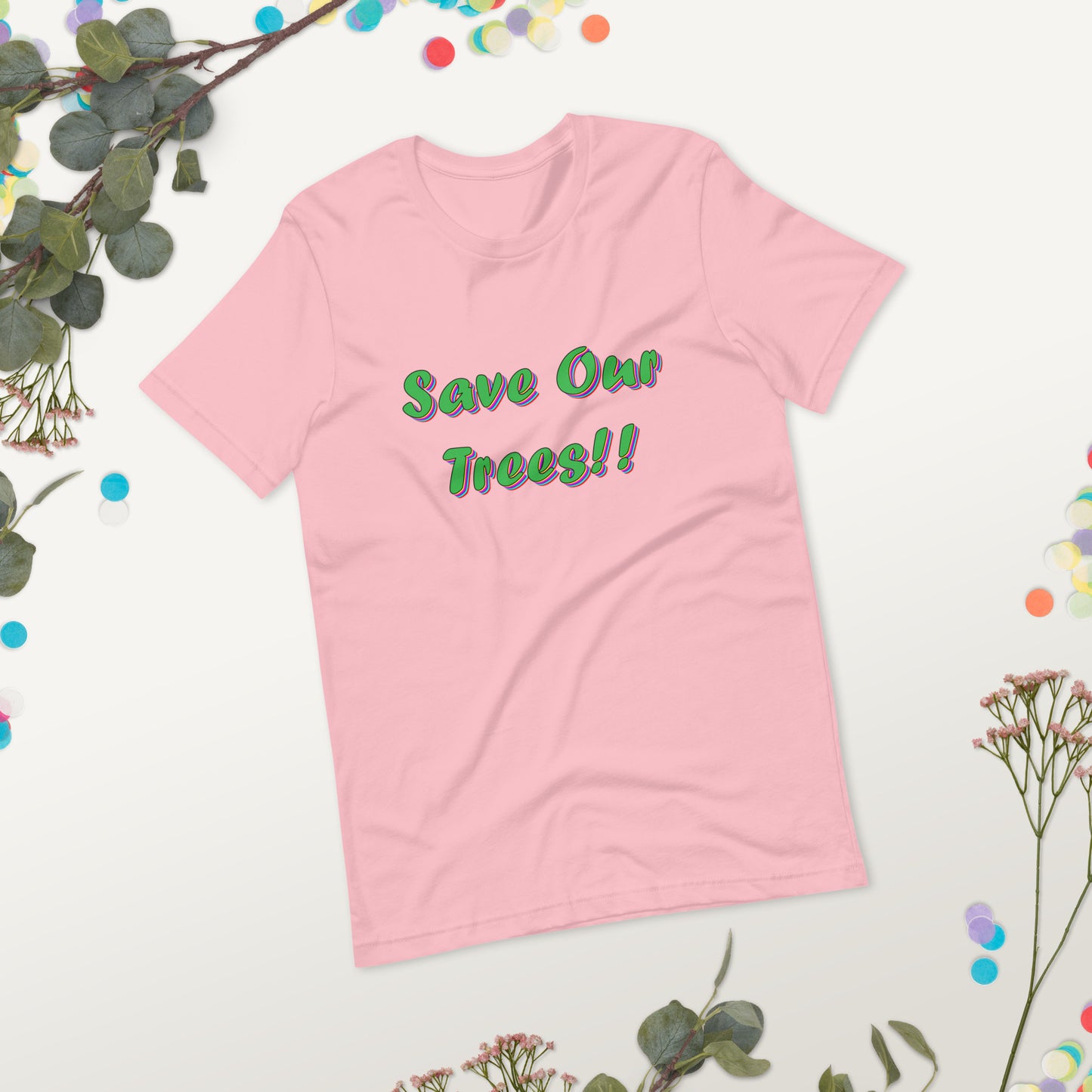 SaveOurTrees - Technicolorv1 - Unisex t-shirt