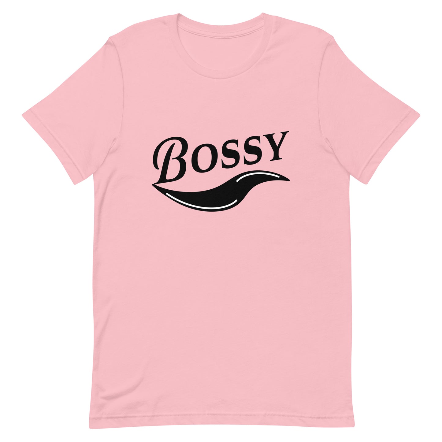 Bossy - statement - Unisex t-shirt