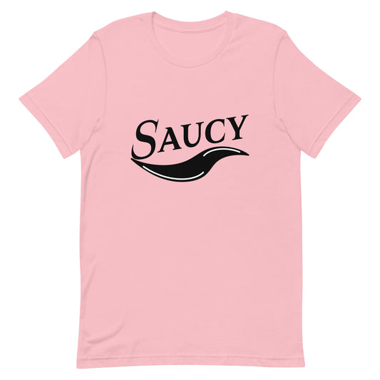 Saucy - statement - Unisex t-shirt