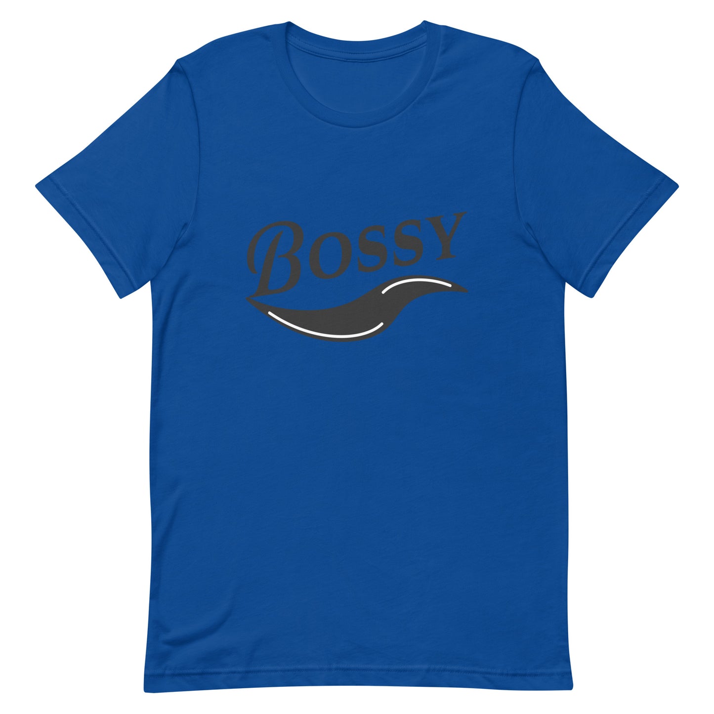 Bossy - statement - Unisex t-shirt