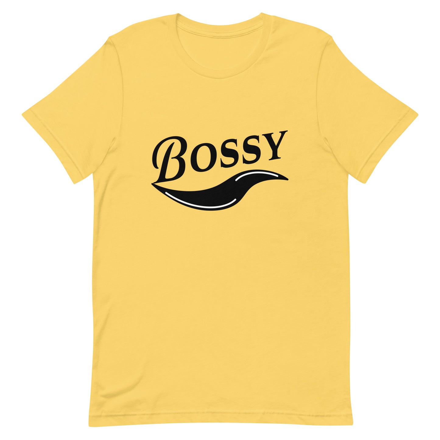 Bossy - statement - Unisex t-shirt