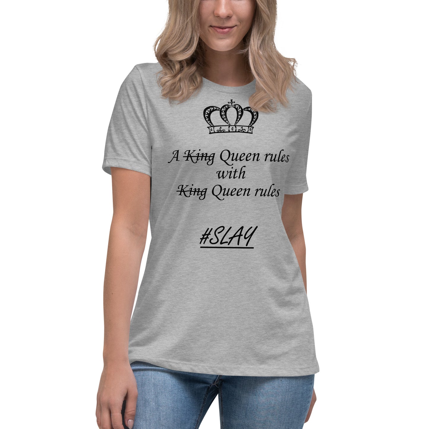 Queen-dom QueenRules Women's Relaxed T-Shirt