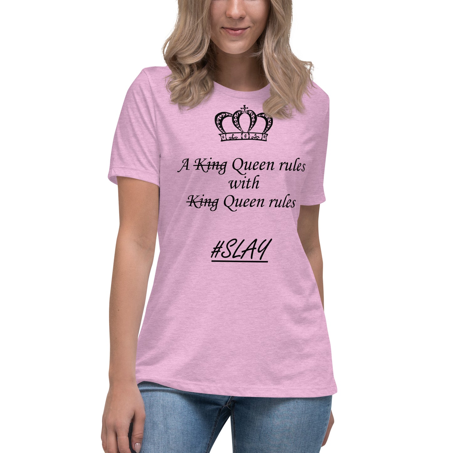 Queen-dom QueenRules Women's Relaxed T-Shirt